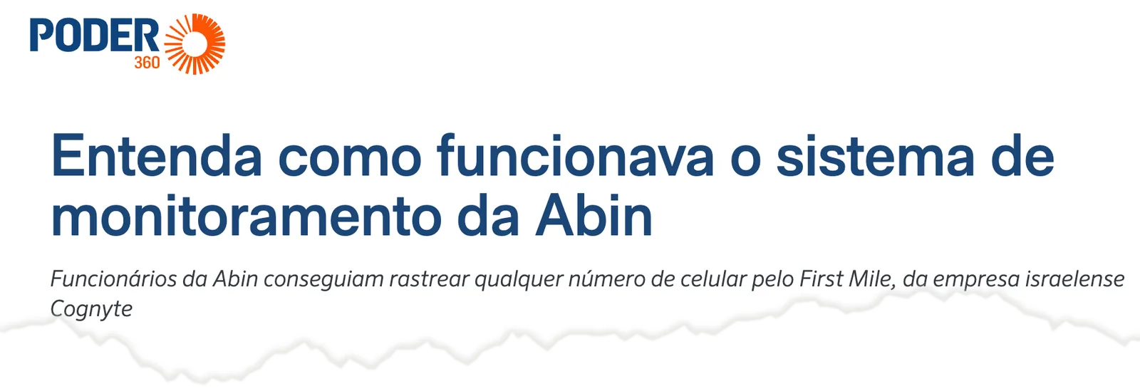 Poder360: Entenda como funcionava o sistema de monitoramento da Abin